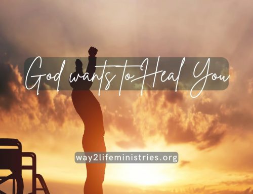 GOD WANTS TO HEAL YOU